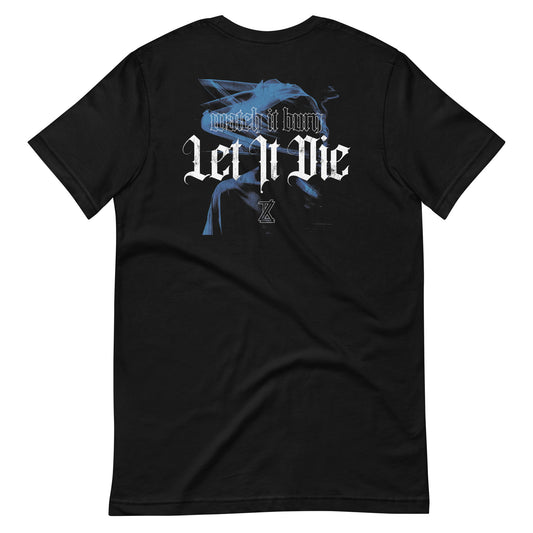 Let It Die Tee